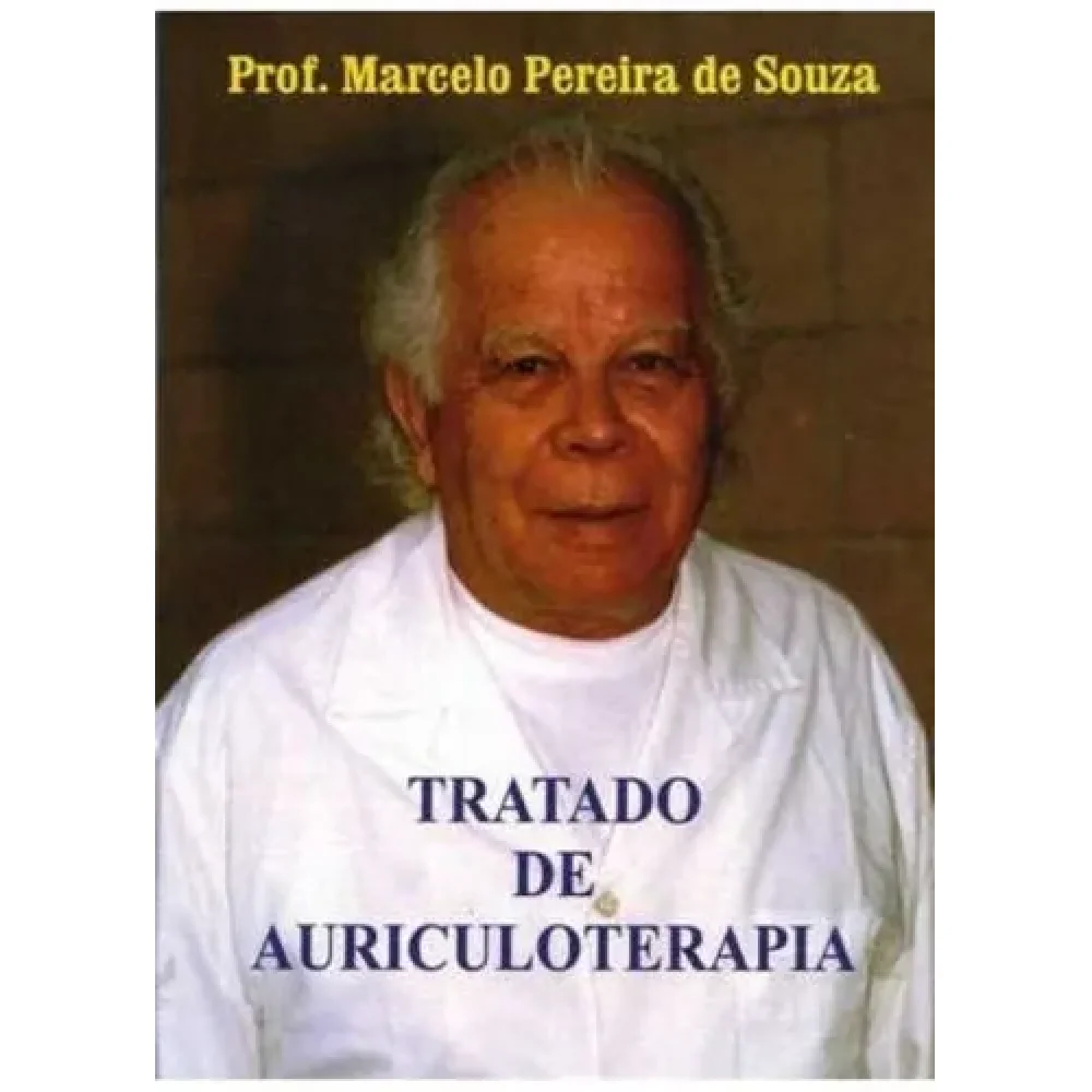 Tratado de Auriculoterapia - Profº Marcelo Pereira de Souza